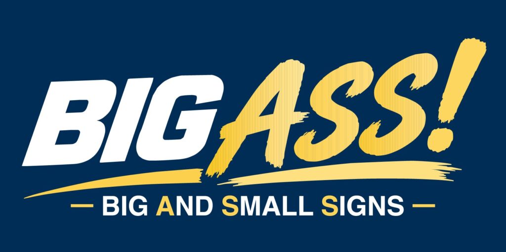 BIG AND SMALL SIGNS